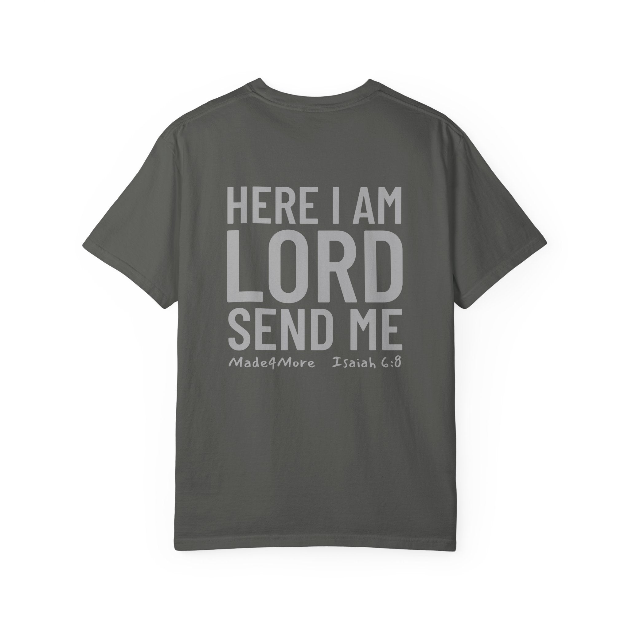Here I Am Lord Send Me — M4M Tee