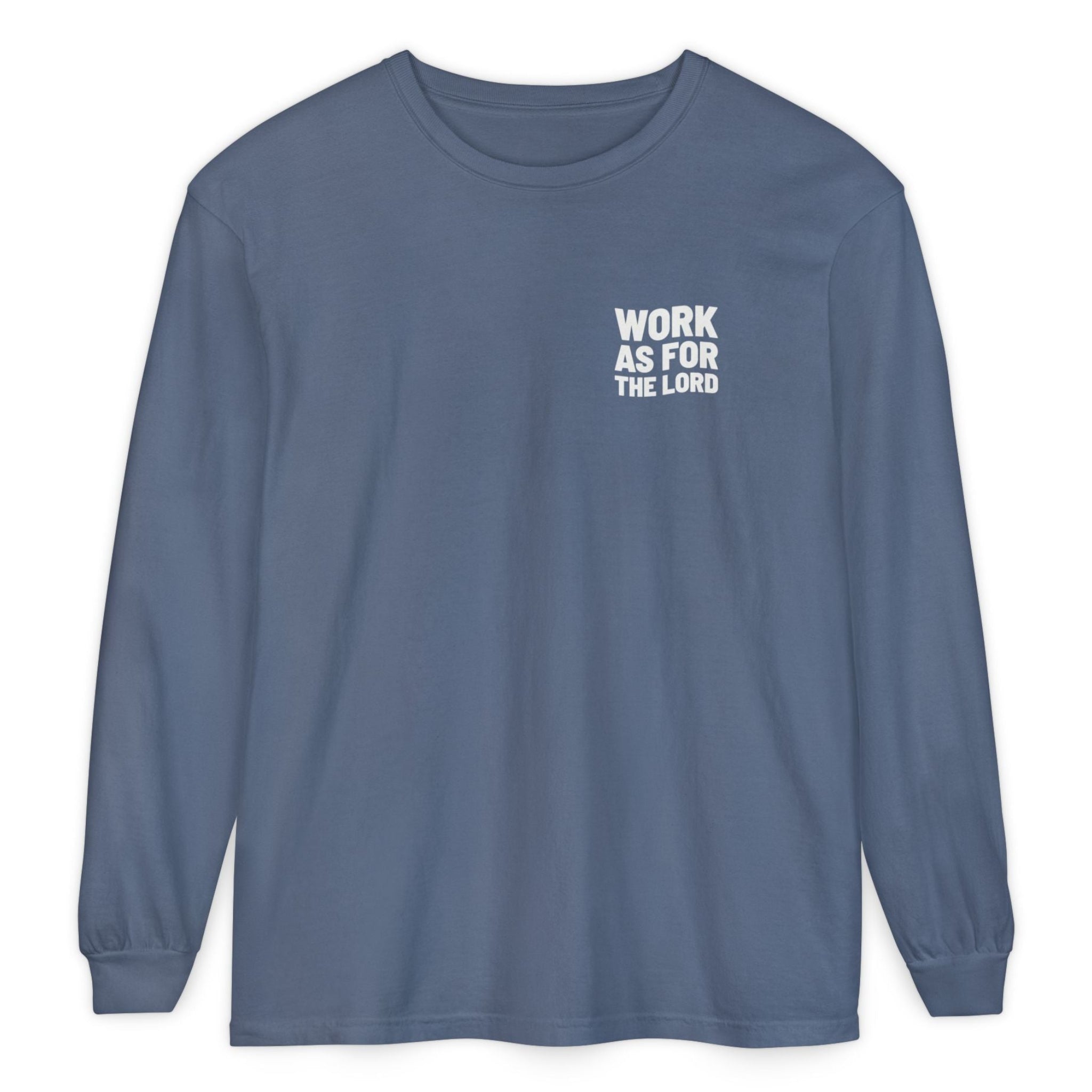 Work As For The Lord Col 3:23 - M4M Long Sleeve Tee