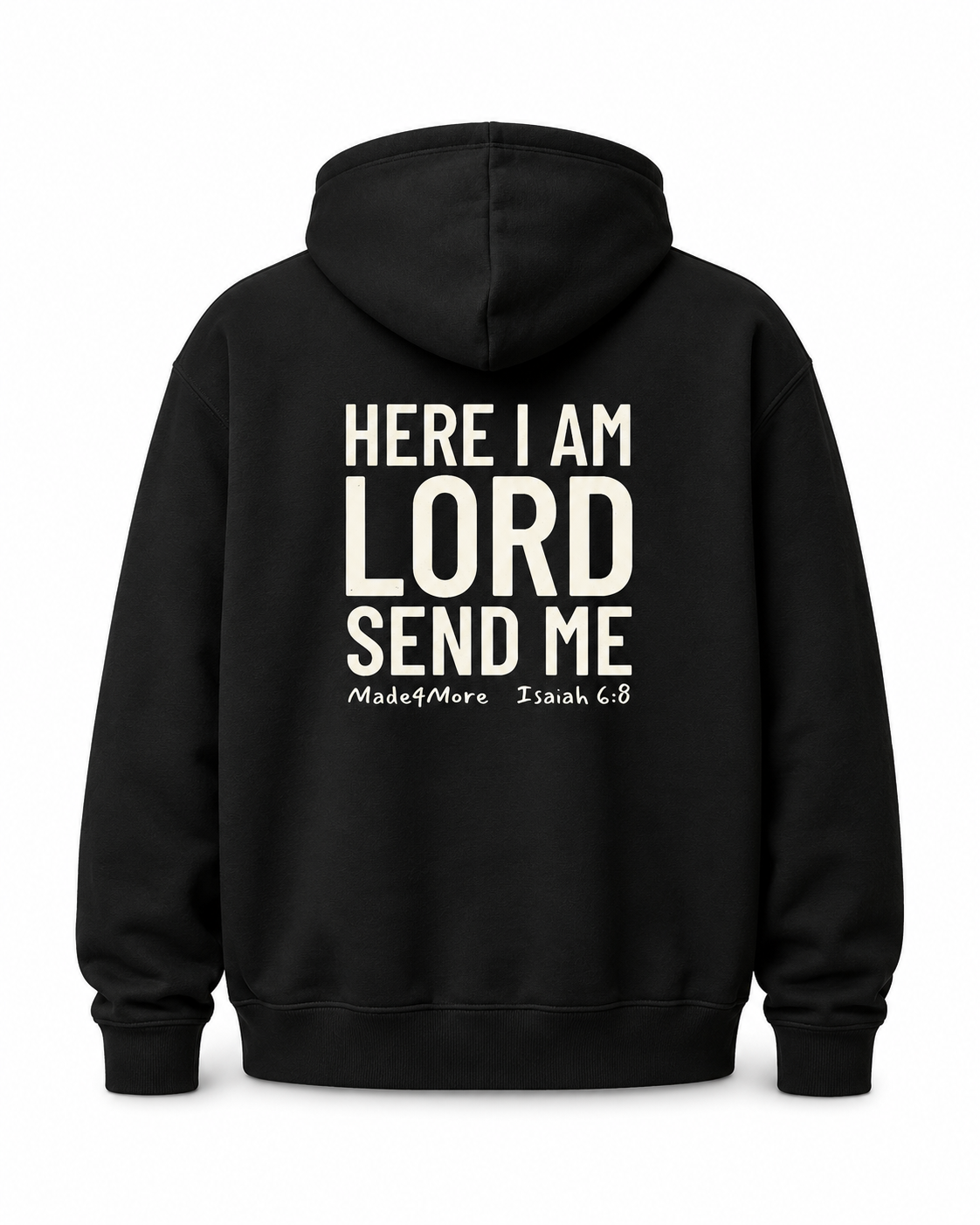 Here I Am Lord Send Me — M4M Hoodie