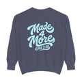 Made4More Crewneck Sweatshirt — EPH 2:10