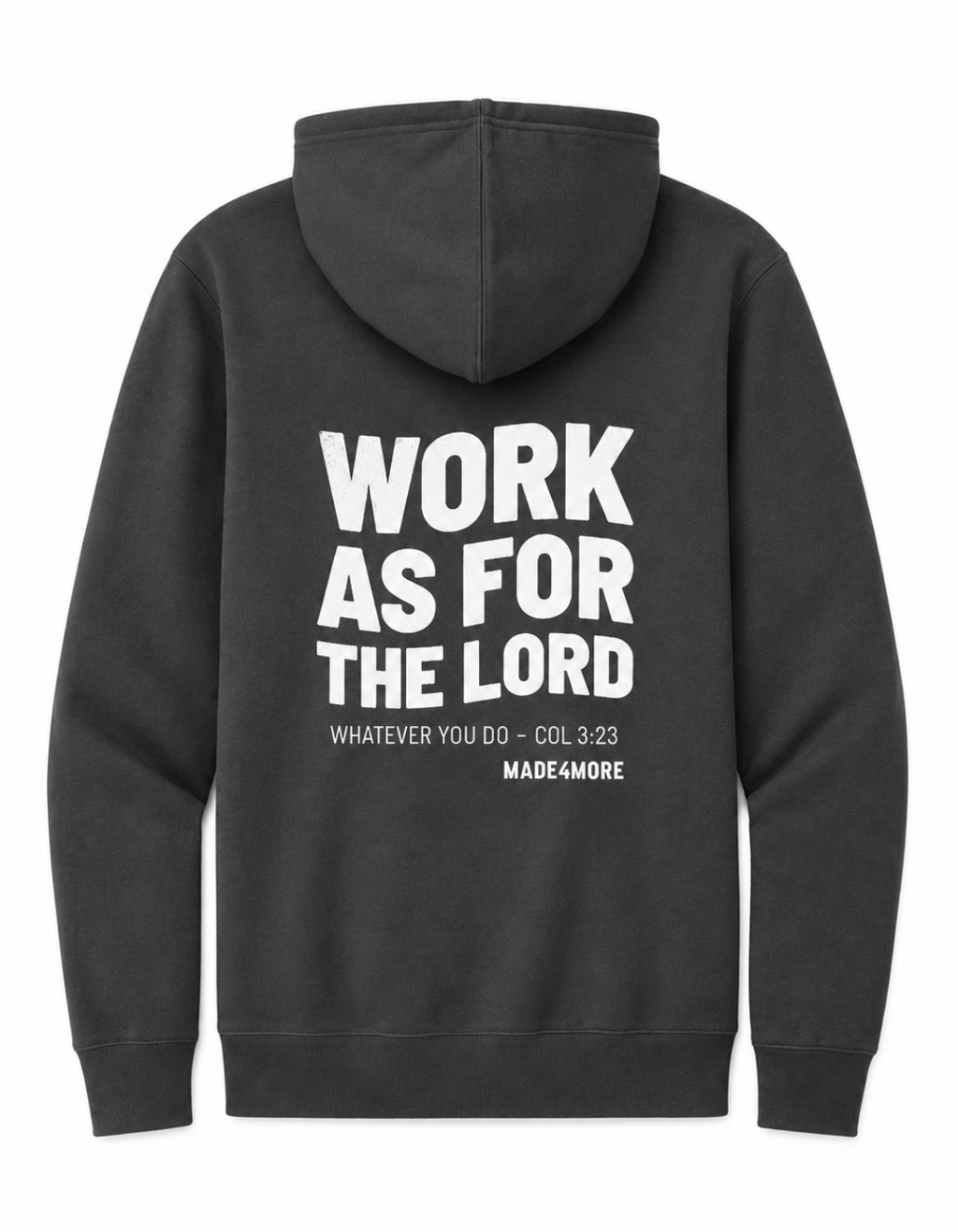 Work As For The Lord Col 3:23 — M4M Hoodie