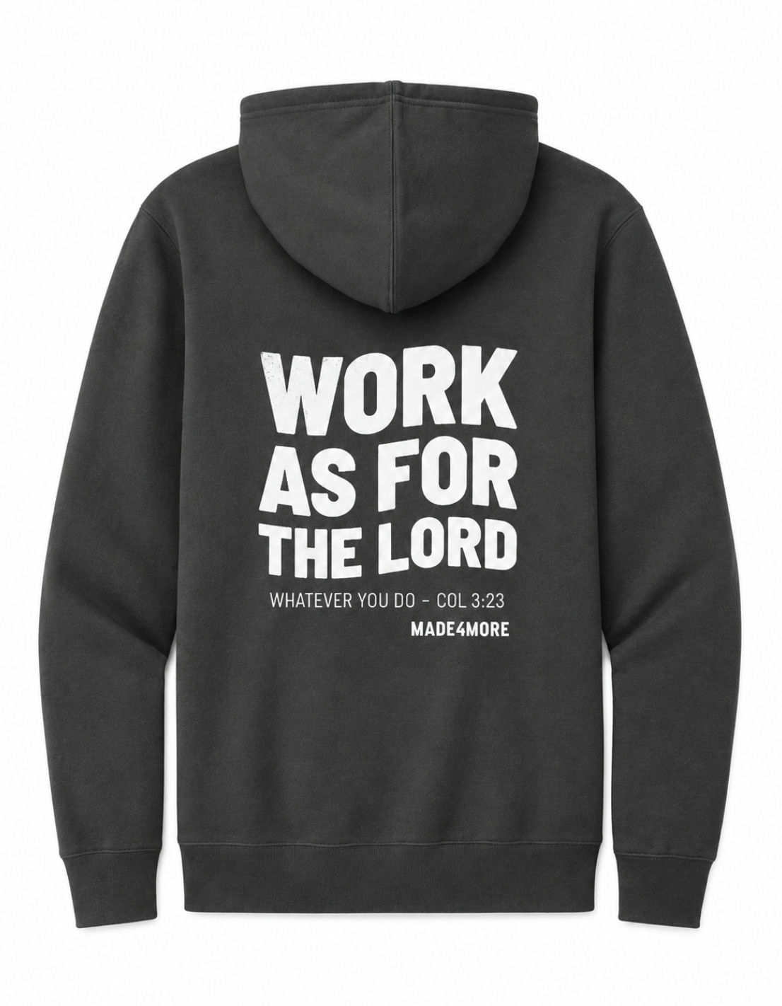 Work As For The Lord Col 3:23 — M4M Hoodie