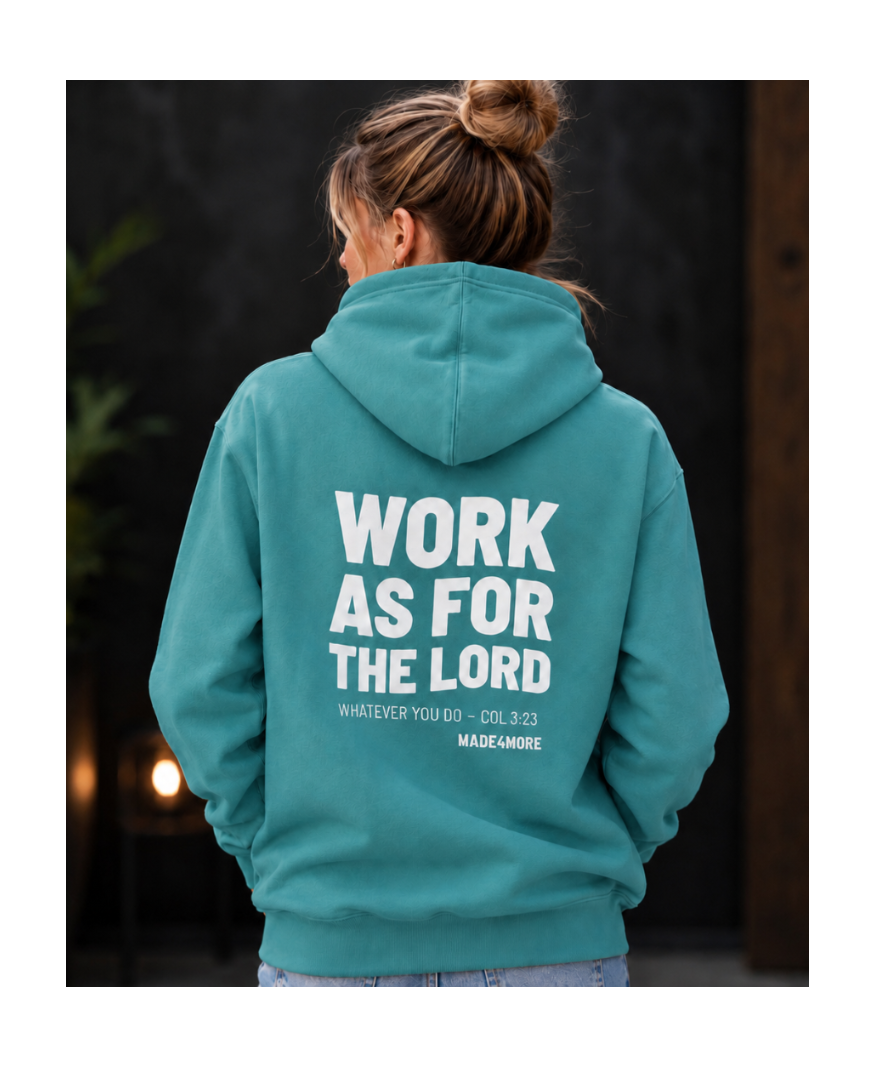 Work As For The Lord Col 3:23 — M4M Hoodie