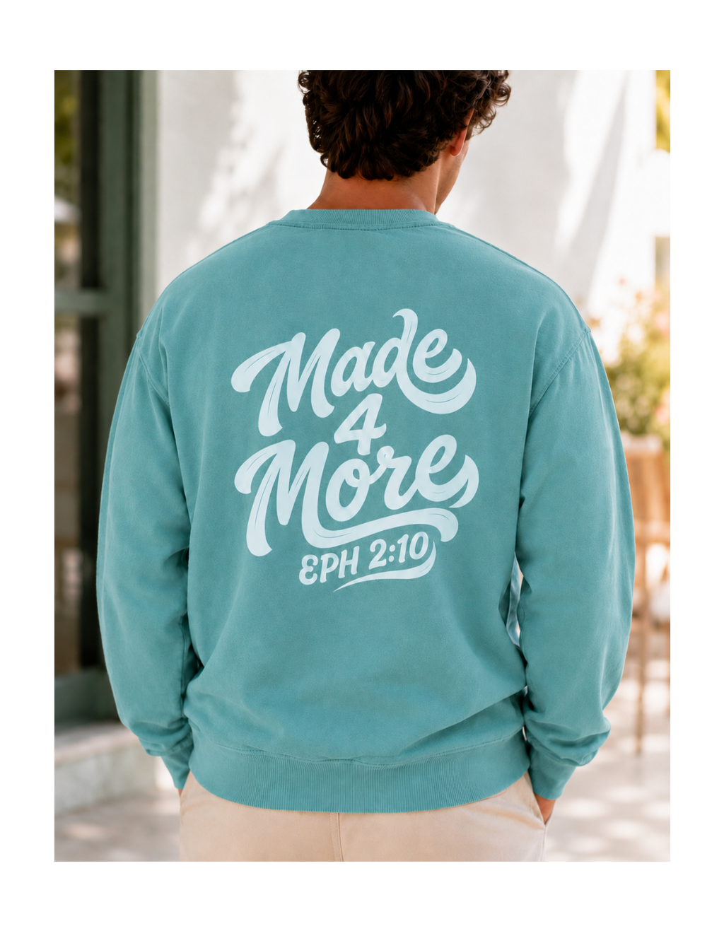Made4More Crewneck Sweatshirt — EPH 2:10