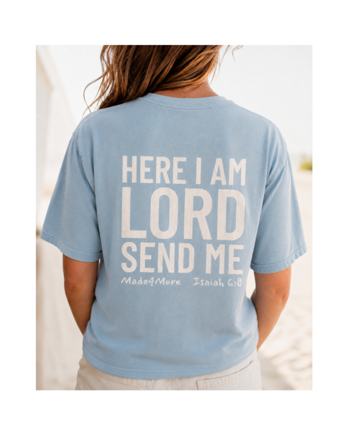 Here I Am Lord Send Me — M4M Tee
